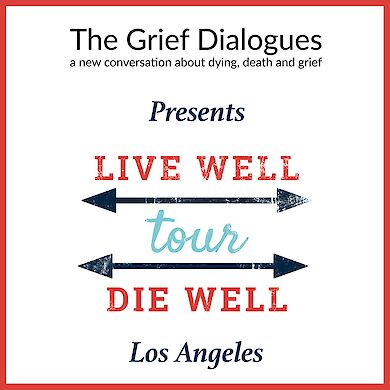 Live Well Die well LA